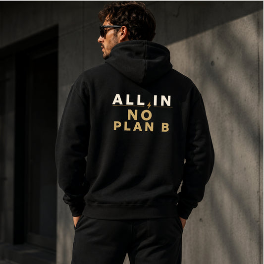 ALL IN. NO PLAN B. Hoodie – Motivational Heavyweight Unisex Pullover Hoodie | Minimal Streetwear | LEGGOD