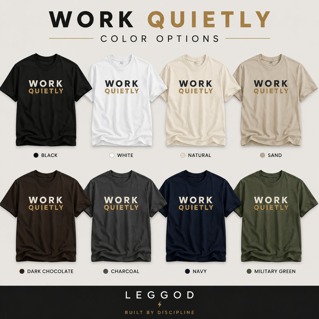 WORK QUIETLY™ Heavy Cotton T-Shirt | Premium Motivational Unisex Graphic Tee | Minimal Streetwear by LEGGOD