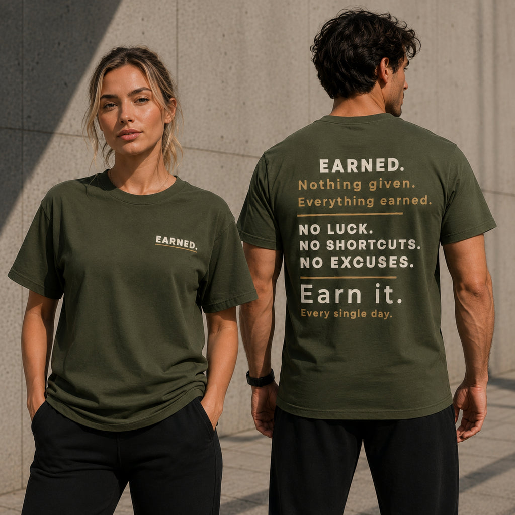 EARNED. Front & Back Graphic T-Shirt | Premium 100% Cotton Motivational Unisex Tee | LEGGOD