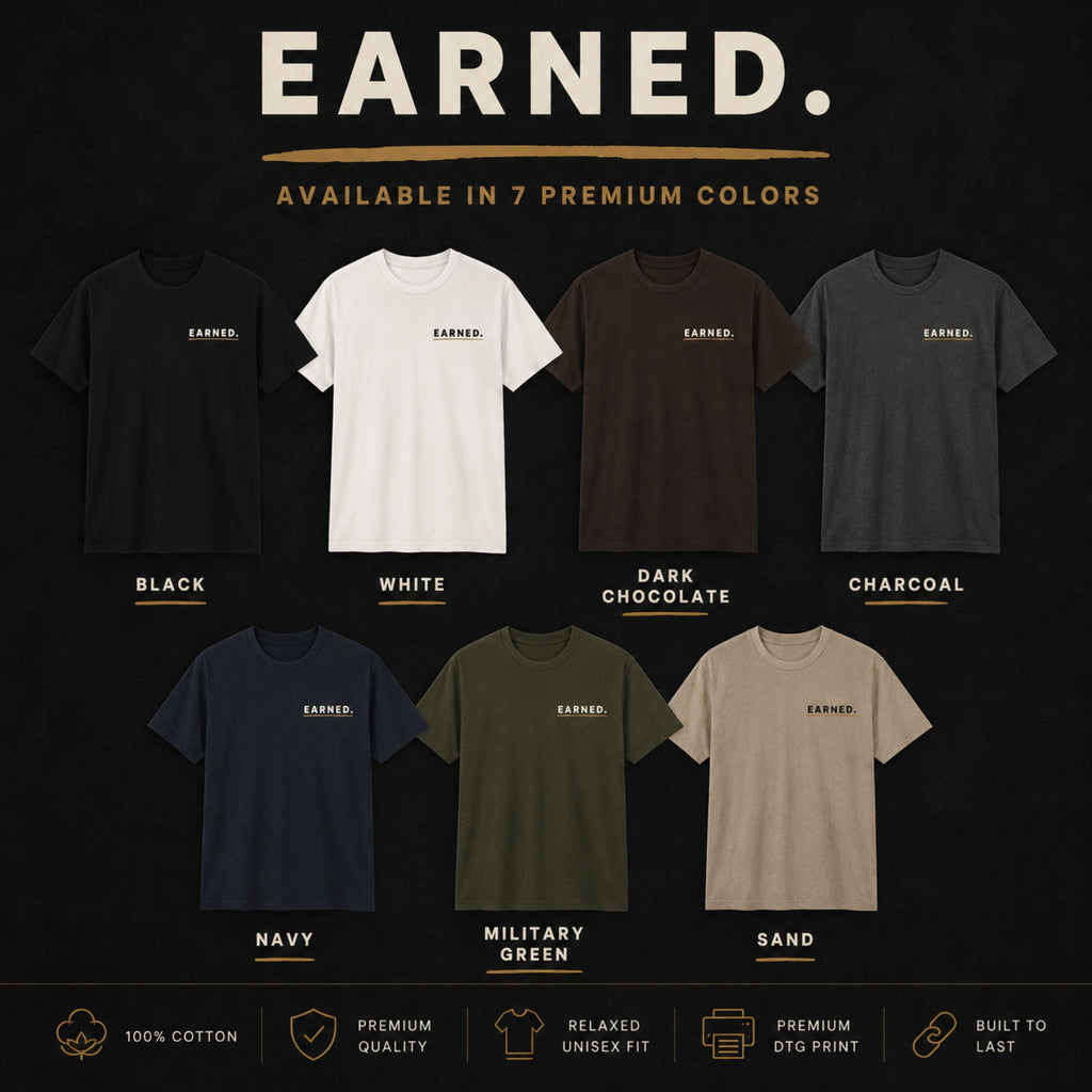 EARNED. Front & Back Graphic T-Shirt | Premium 100% Cotton Motivational Unisex Tee | LEGGOD