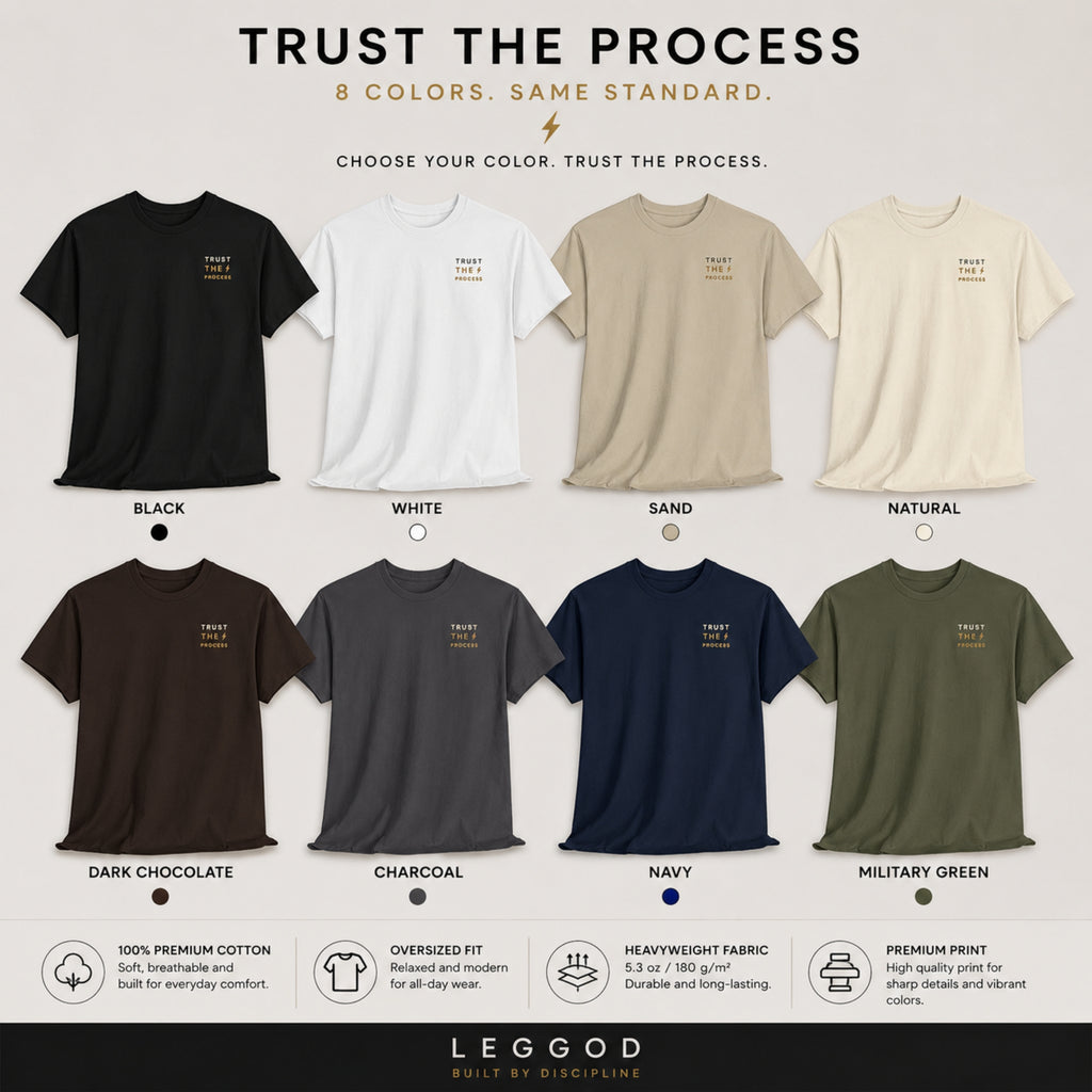 Trust the Process T-Shirt | Motivational Graphic Tee | Minimalist Unisex Cotton Shirt | Discipline Mindset Streetwear | LEGGOD