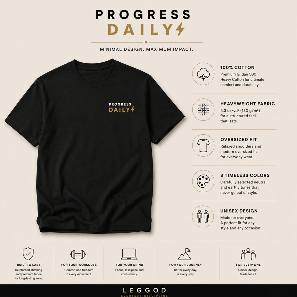 Progress Daily T-Shirt | Motivational Graphic Tee | Minimalist Unisex Cotton Shirt | Discipline Mindset Streetwear | LEGGOD