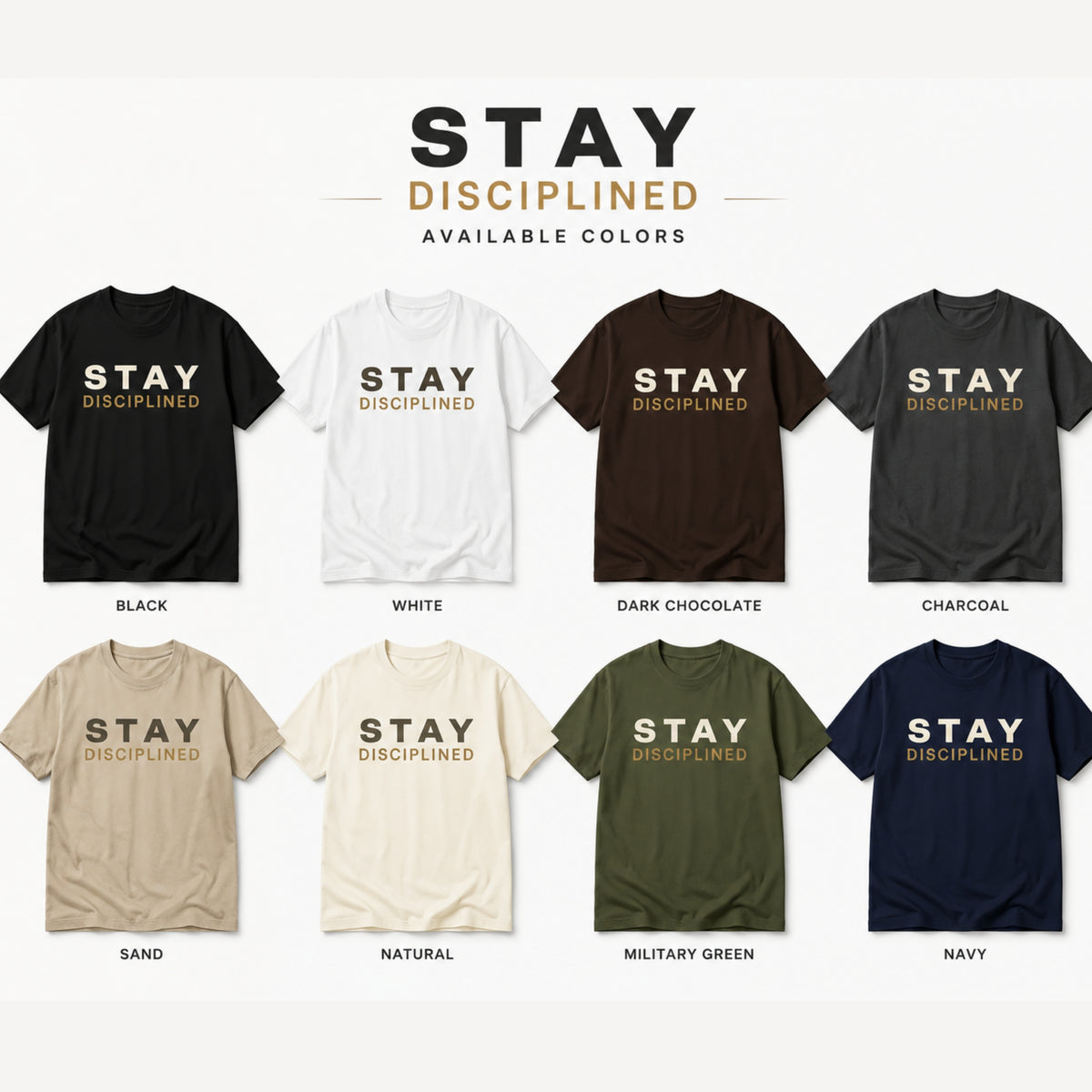 Stay Disciplined T-Shirt | Motivational Gym Shirt | Discipline Graphic Tee | Fitness Motivation Shirt | Unisex Cotton Tee | LEGGOD