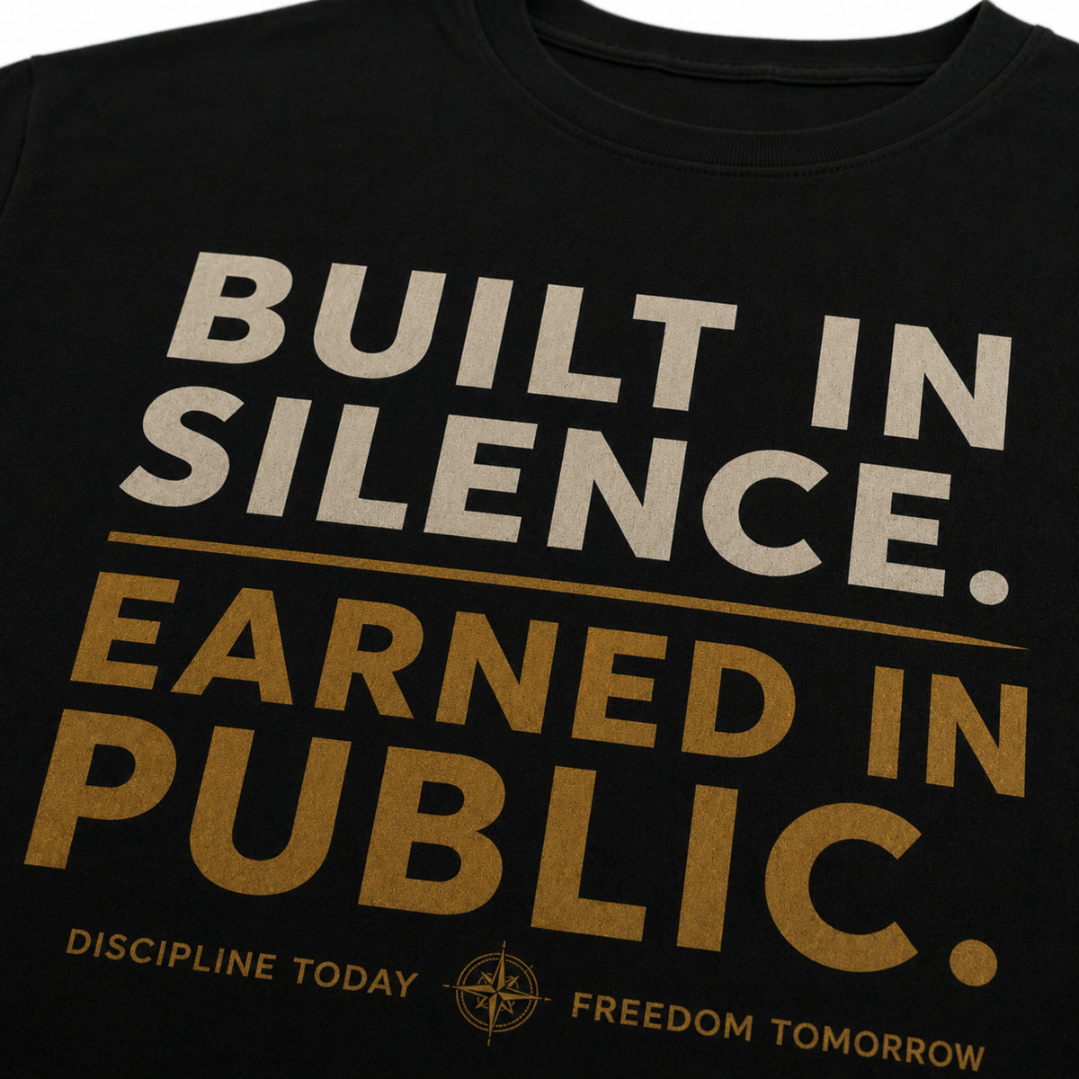 Built In Silence Earned In Public T-Shirt, Motivational Gym Shirt, Discipline Graphic Tee, Success Mindset Shirt, Unisex Tee