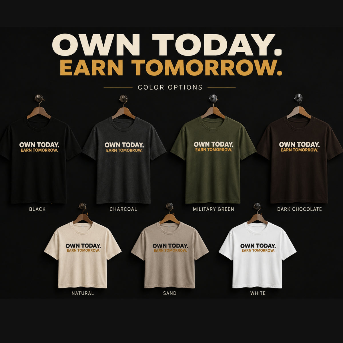 OWN TODAY. EARN TOMORROW. Motivational T-Shirt | Minimalist Success Mindset Tee | Unisex Gym & Streetwear | LEGGOD