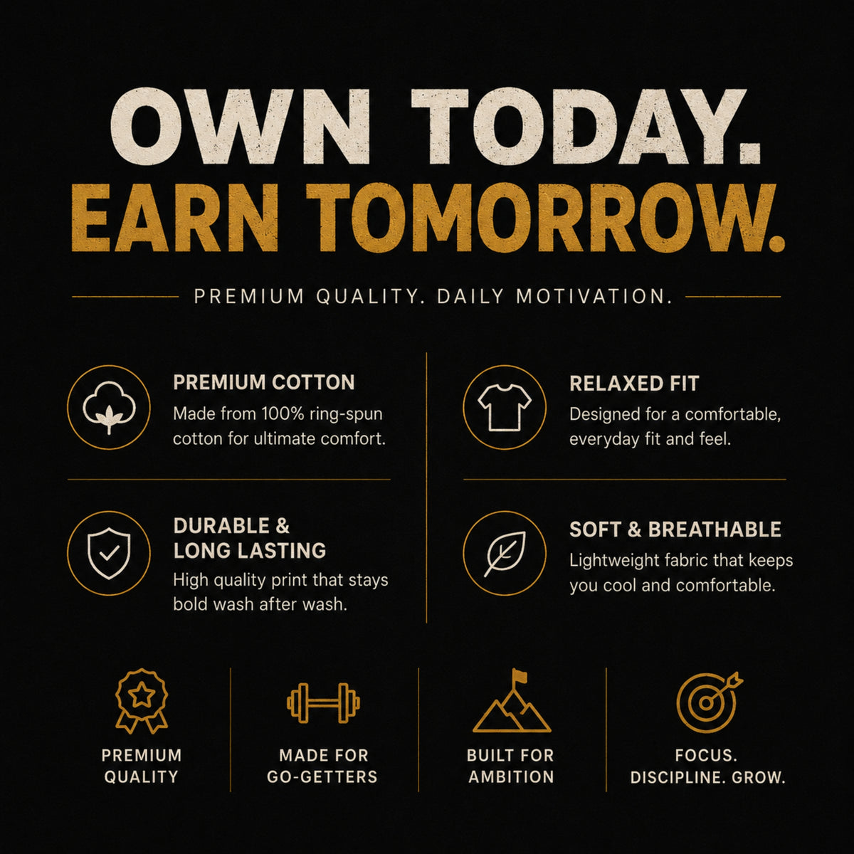 OWN TODAY. EARN TOMORROW. Motivational T-Shirt | Minimalist Success Mindset Tee | Unisex Gym & Streetwear | LEGGOD