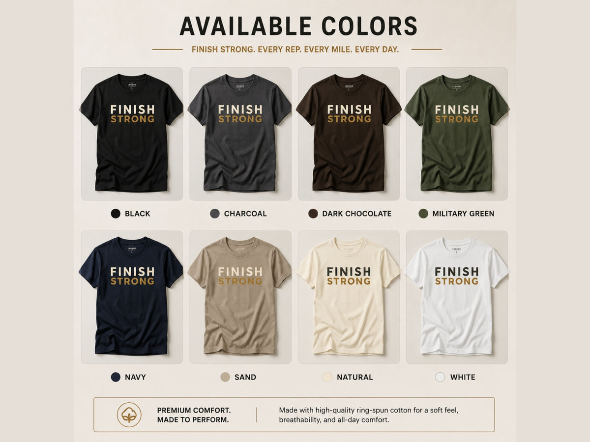 FINISH STRONG Motivational T-Shirt – Gym Graphic Tee for Men & Women | Fitness Workout Shirt | Premium Streetwear | LEGGOD