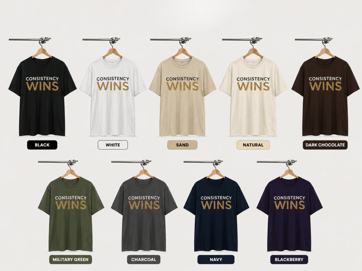 CONSISTENCY WINS™ Motivational T-Shirt – Premium Unisex Cotton Discipline Mindset Tee | LEGGOD