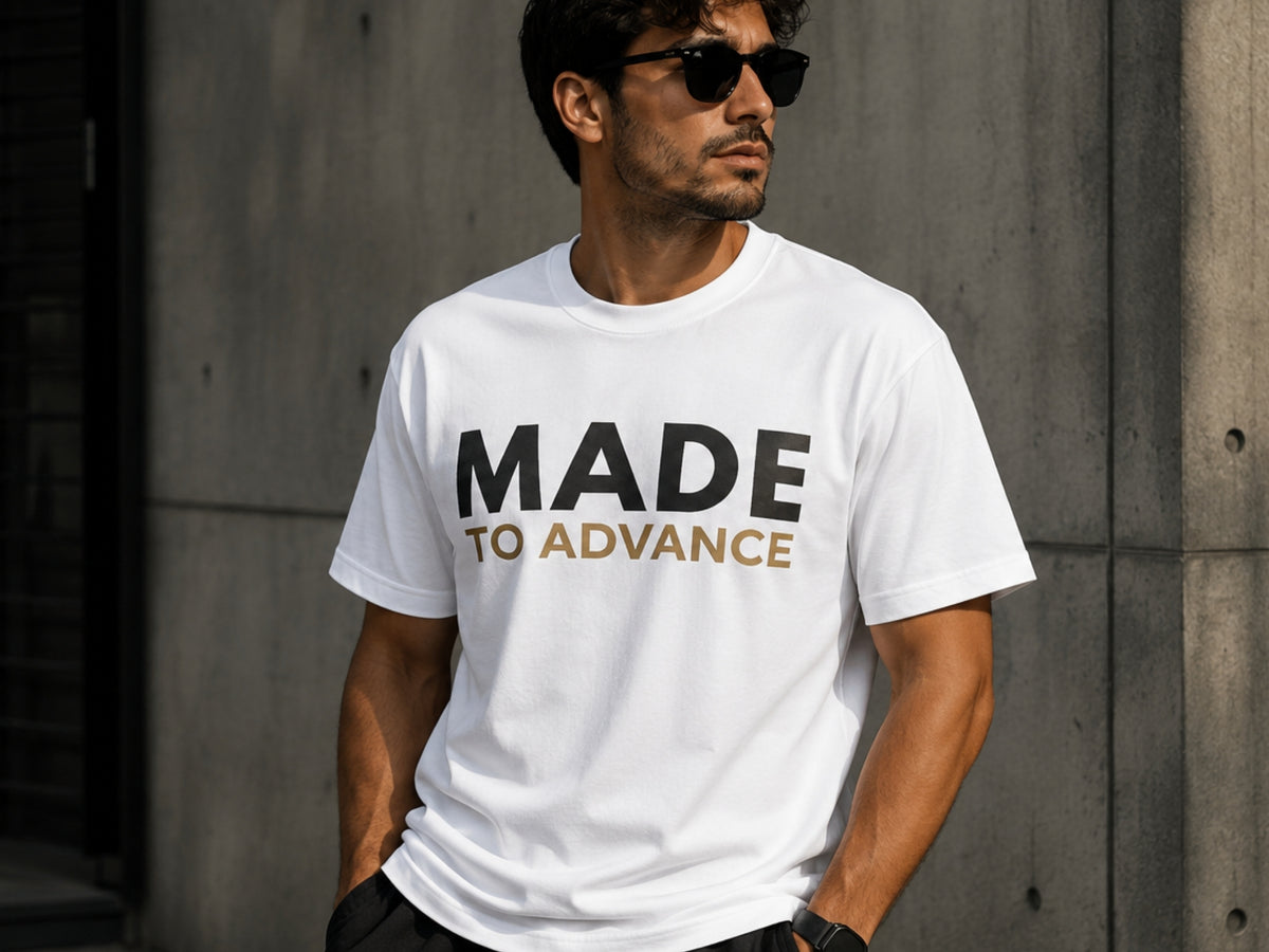 Made To Advance Motivational T-Shirt | Progress Mindset Graphic Tee | Unisex Cotton Shirt | Inspirational Apparel | LEGGOD