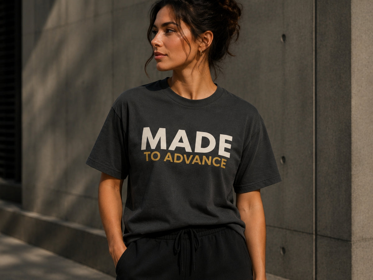 Made To Advance Motivational T-Shirt | Progress Mindset Graphic Tee | Unisex Cotton Shirt | Inspirational Apparel | LEGGOD