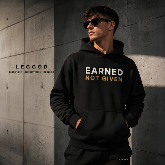 EARNED NOT GIVEN Hoodie | Motivational Gym Hoodie | Unisex Heavy Blend Sweatshirt | Fitness Hoodie | Streetwear | LEGGOD
