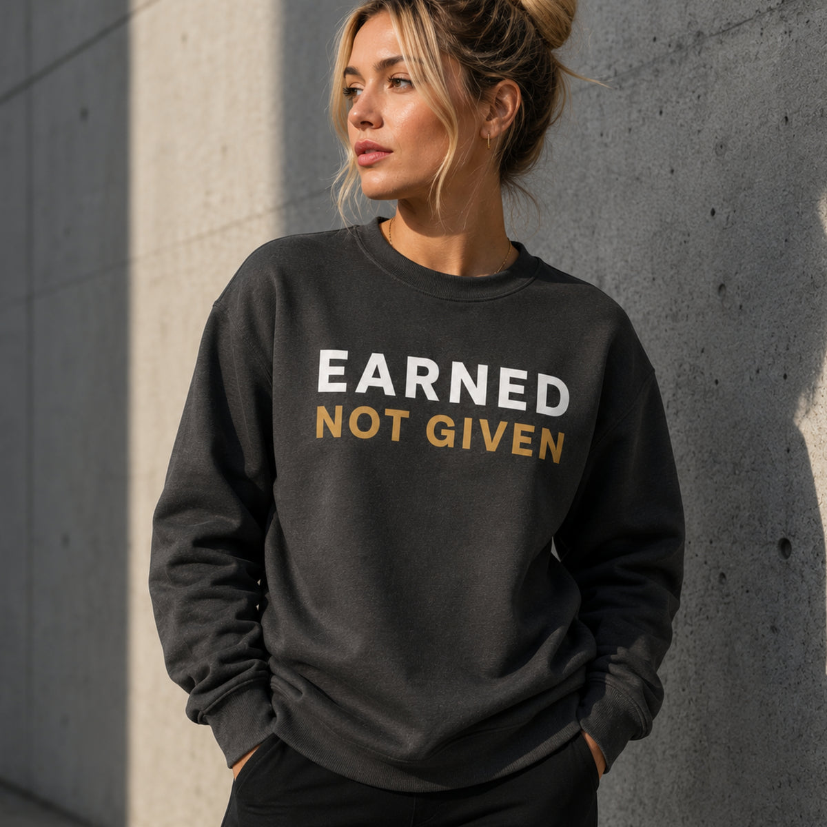 EARNED NOT GIVEN Sweatshirt | Motivational Crewneck Sweatshirt | Unisex Premium Fleece Pullover | Gym & Streetwear | LEGGOD